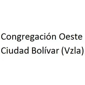 Congregacion Oeste Ciudad Bolivar Venezuela