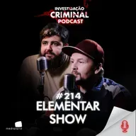 FAMA, STALKERS E BASTIDORES DA COMÉDIA: O LADO SOMBRIO POR TRÁS DA PIADA - POD IC - ELEMENTAR SHOW #214