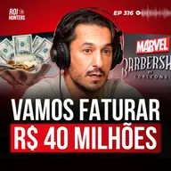 Como Criar uma Marca Forte Para Não Competir por Preço (CEO da Barbearia Corleone) | ROI Hunters #316