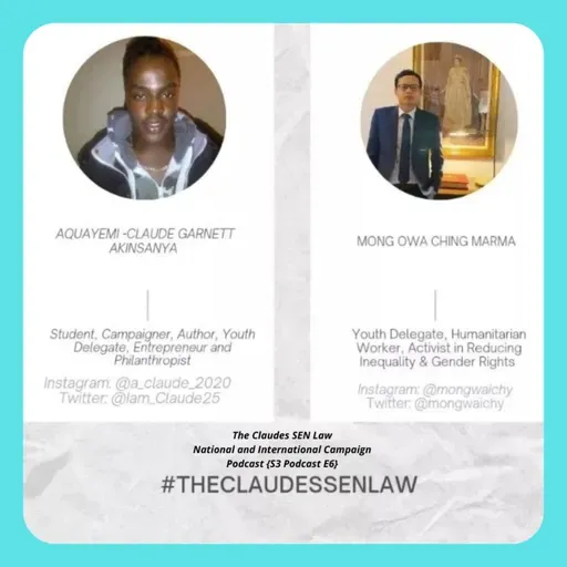 The Claudes SEN Law National and International Campaign Podcast ~ S3 Podcast E6