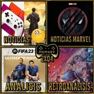 Memory Cast 2x04: Adiós, Stadia. Hasta pronto, Skull & Bones. Vuelve ¡Wolverine! Análisis FIFA 23 y retro de Contra 3.
