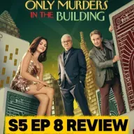 'Only Murders in the Building' Season 5 Episode 8 Breakdown | Recap & Review