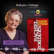 "Caminho de pedras", de Rachel de Queiroz