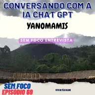 SF 069 – CONVERSANDO COM A IA CHAT GPT