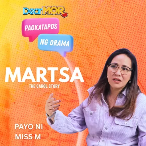 Pagkatapos Ng Drama: “Martsa” (The Carol Story)