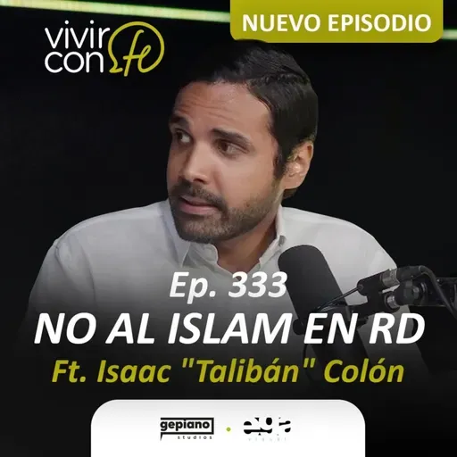 333. “NO al Islam en RD” Ft. Isaac “Talibán” Colón