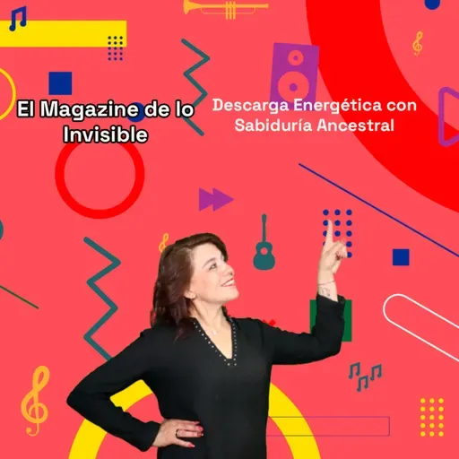 Descarga Energética con Sabiduría Ancestral | El Magazine de lo Invisible 17-06-25