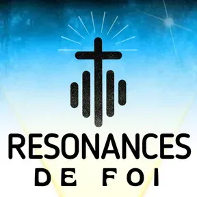 Résonances de Foi