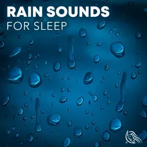 Rain Sounds for Sleep by Relaxing White Noise