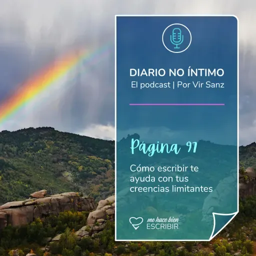 Página 97: Cómo escribir te ayuda con tus creencias limitantes