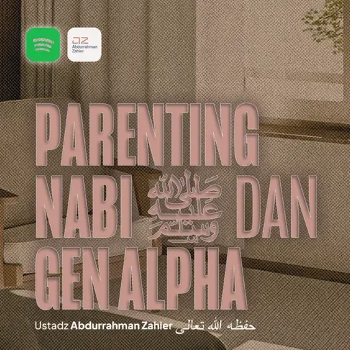 Parenting Nabi ﷺ & Gen Alpha