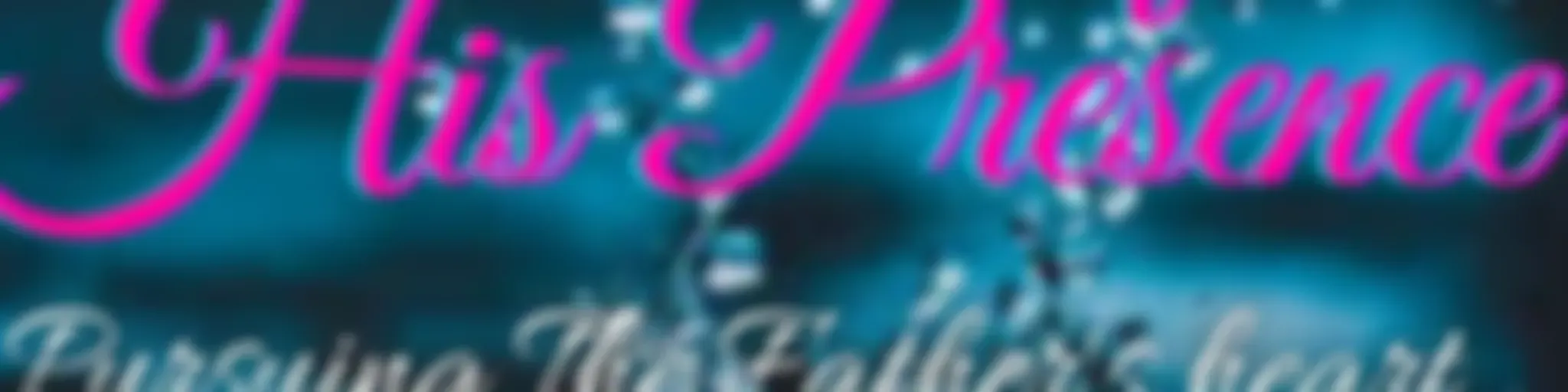 Secrets Of His Presence