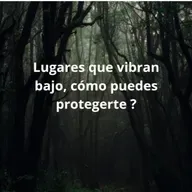 Lugares que vibran bajo 😱😶‍🌫️ y como protegerte ⚔️