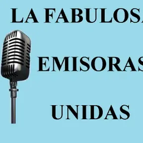 LA FABULOSA EMISORAS UNIDAS