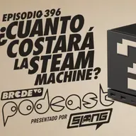 ¿Cuánto COSTARÁ la STEAM MACHINE? - BRCDEvg Podcast 396
