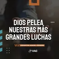26 y 27 ABR | DIOS PELEA NUESTRAS MÁS GRANDES LUCHAS — Manuel Céspedes