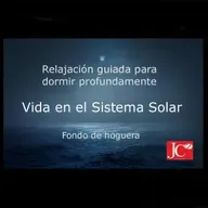 VIDA EN EL SISTEMA SOLAR. Relajación para dormir. Fondo de hoguera