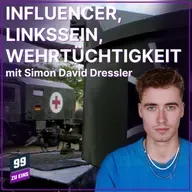 Episode 557: Influencer Linke und Wehrpflicht mit Simon David Dressler