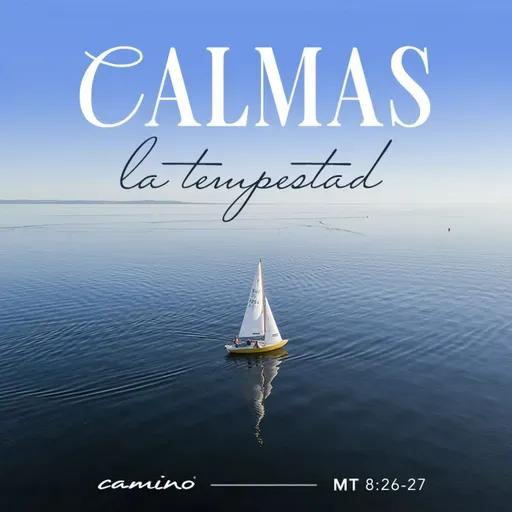 Oración 25 de abril (Calmas la tempestad)