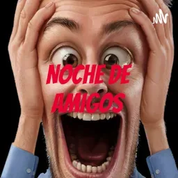 NOCHE DE AMIGOS 