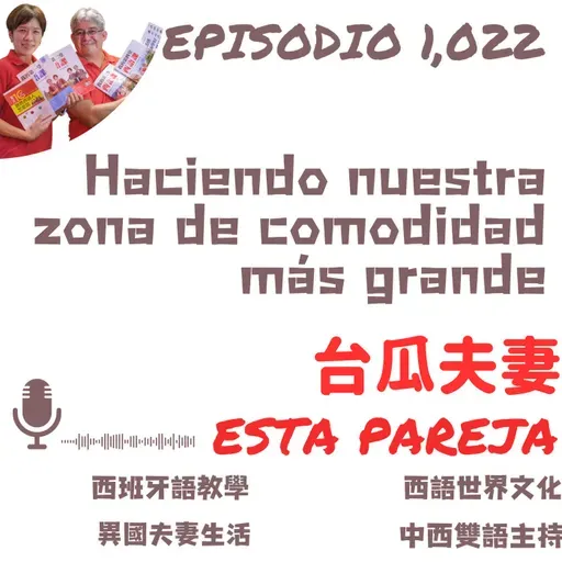 1,022. Haciendo nuestra zona de comodidad más grande