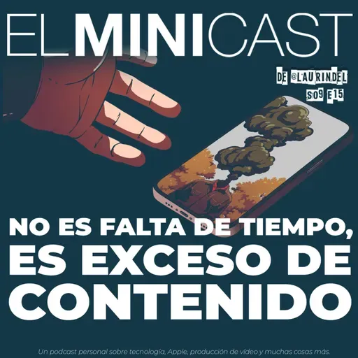 No es falta de tiempo, es exceso de contenido.