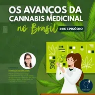 Os Avanços da Cannabis Medicinal no Brasil