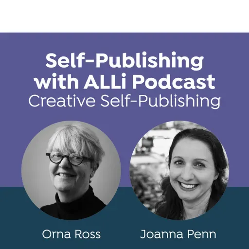 Advice: Business Models and Ethics for Indie Authors With Orna Ross and Joanna Penn