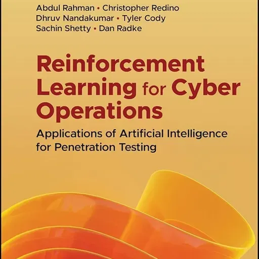 Reinforcement Learning for Cyber Operations: Applications of Artificial Intelligence for Penetration Testing