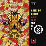 #118 - X-MEN 68-70: ANTES DA QUEDA (Sina de X Parte 11)