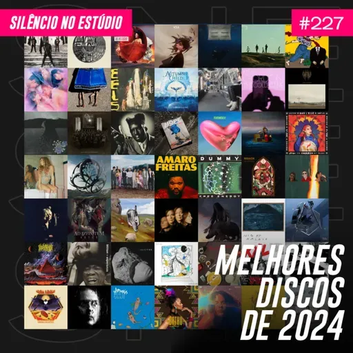 #227 - Melhores Discos de 2024
