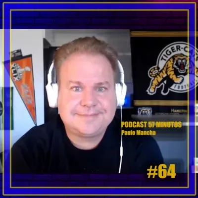 57 Minutos (Paulo Mancha: Comentarista de NFL e Wine Consultant) #64