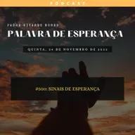 #500: SINAIS DE ESPERANÇA