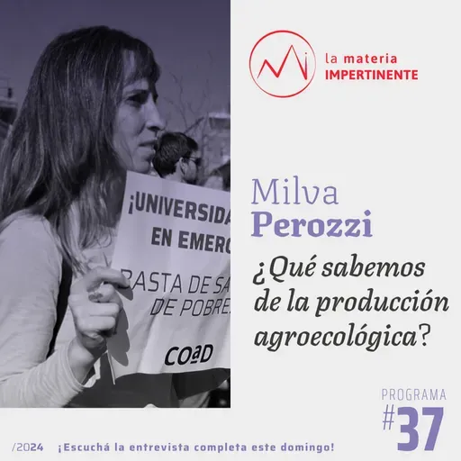 ⁠#Agroecología | Entrevista a Milva Perozzi