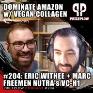 #204: Eric Withee & Marc Bruggemann - Vegan Collagen?! How VC-H1 Can Disrupt Amazon