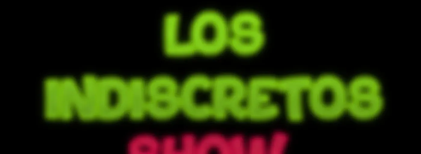 Los indiscretos show