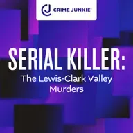 SERIAL KILLER: The Lewis-Clark Valley Murders
