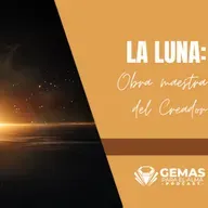 La Luna: Obra maestra del Creador