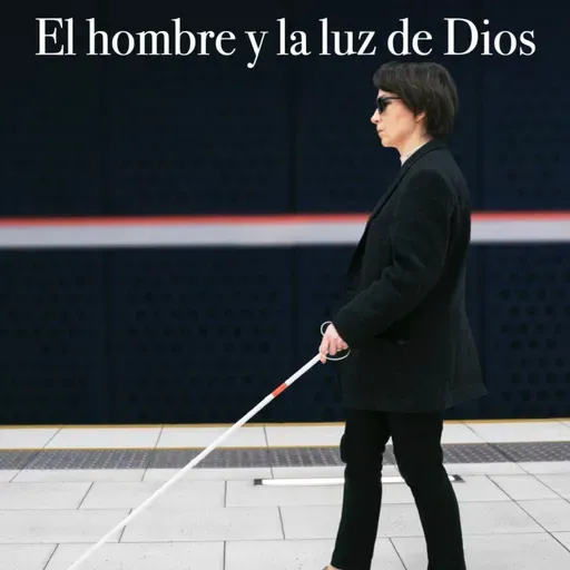 08 - 52 El hombre y la luz de Dios