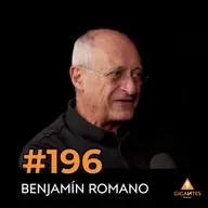 #196 Benjamín Romano ¿Cómo se construye el mejor rascacielos del mundo?