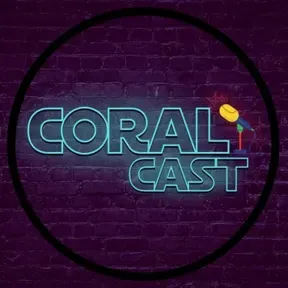 Coral Podcast