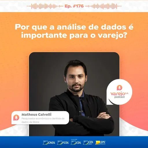 Como a análise de dados é importante para o varejo | Matheus Calvelli, data science da Stone | #176