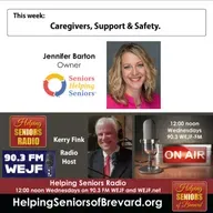 Caregivers, Support & Safety | Helping Seniors Radio Podcast