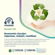 #151 - Economia circular: repensar, reduzir, reutilizar 