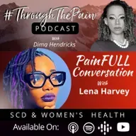 Ep. 14 PainFULL Conversation w/ Lena Harvey
