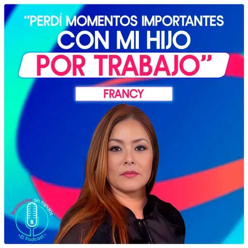 Cómo Francy sobrevivió al dolor, la soledad y las exigencias del espectáculo | Bravíssimo Sin Tapujos, El Podcast