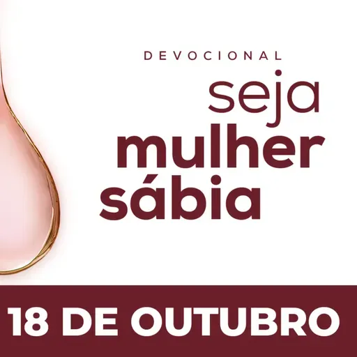 Seja Mulher Sábia - 18/Out