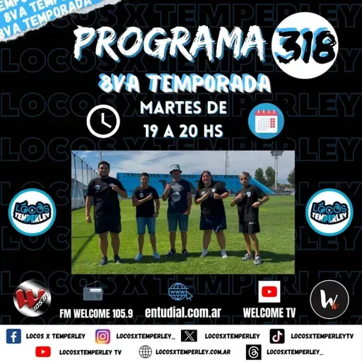 Programa #318 de LocosxTemperley 8va. Temporada