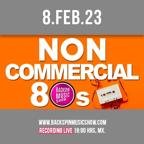 2023.02.08 "NON COMMERCIAL 80S" Programa 06 - T5 
