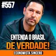 ECONOMISTA SINCERO | SELIC, INFLAÇÃO, FIIS E IBOVESPA | INSIGHTCAST #557